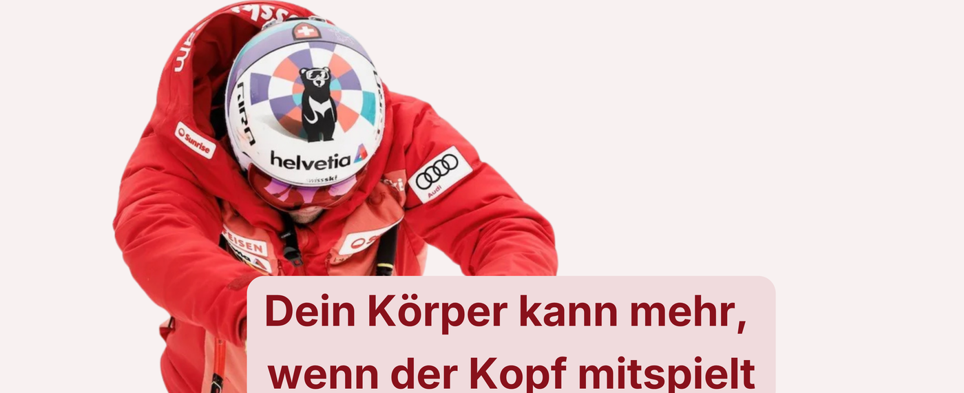 Dein Körper kann mehr, wenn der Kopf mitspielt